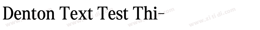 Denton Text Test Thi字体转换